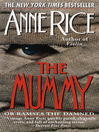 Cover image for The Mummy, or Ramses the Damned
